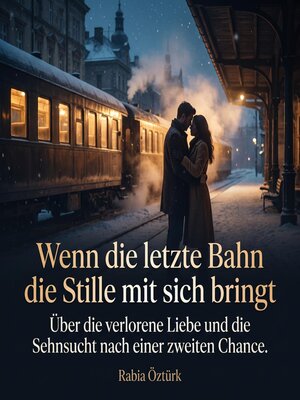 cover image of Wenn die letzte Bahn die Stille mit sich bringt